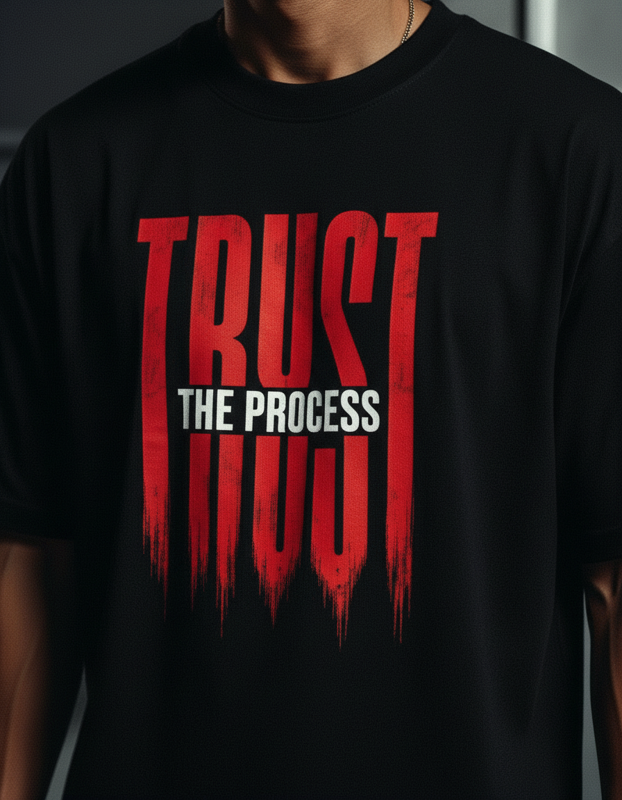 Trust The Process Oversized T-Shirt – Wear Your Karmaa
